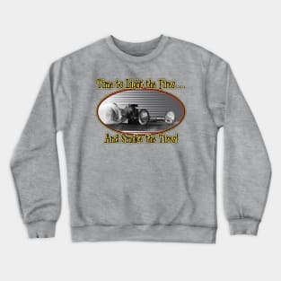 Smoke the tires Crewneck Sweatshirt